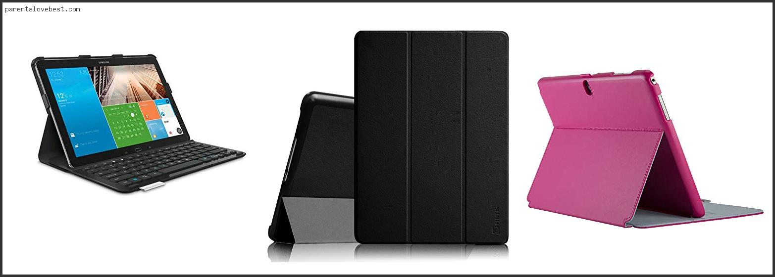 Best Case For Galaxy Tab Pro 12.2