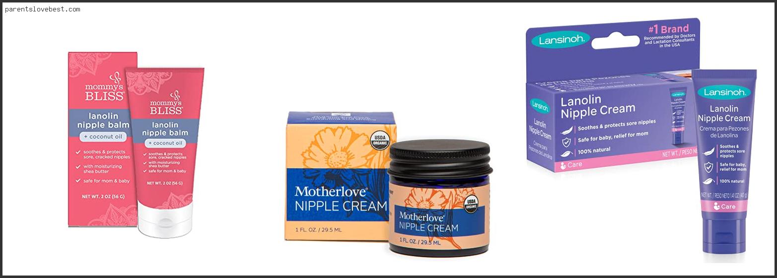 Best Nipple Cream For Breastfeeding