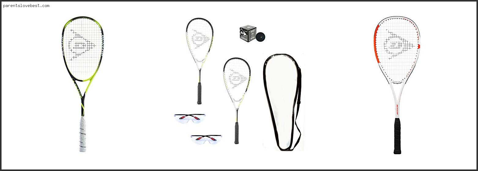 Top 10 Best Dunlop Squash Racquet With Expert Recommendation Best Dunlop Squash Racquet