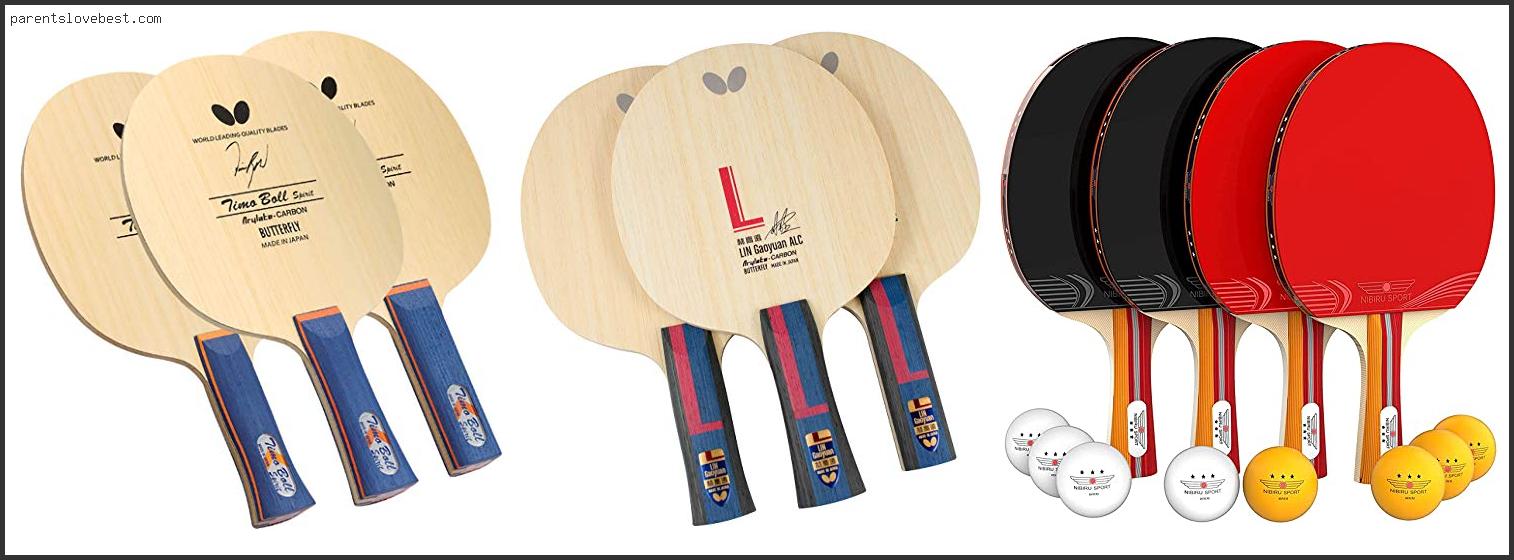 Top 10 Best Table Tennis Blade For Looping Based On User Rating Best Table Tennis Blade For Looping