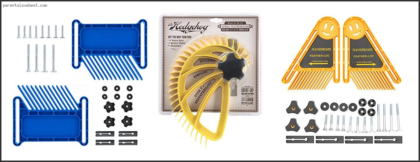 Top 10 Best Featherboard For Table Saw Reviews With Scores Best Featherboard For Table Saw